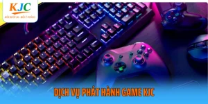 Dịch vụ phát hành game KJC