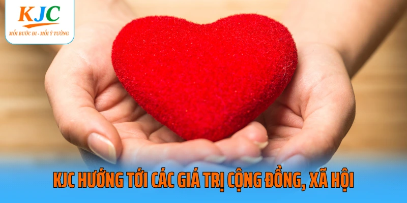 KJC hướng tới các giá trị cộng đồng, xã hội